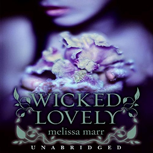 Wicked Lovely Audiobook By Melissa Marr cover art