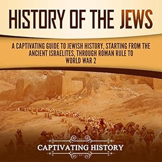 History of the Jews Audiobook By Captivating History cover art