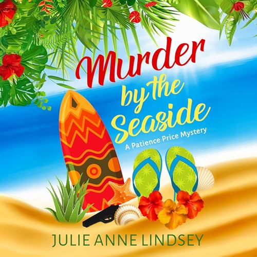 Murder by the Seaside Audiobook By Julie Anne Lindsey cover art