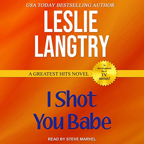 I Shot You Babe Audiolibro Por Leslie Langtry arte de portada