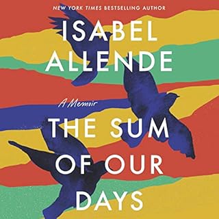 The Sum of Our Days Audiobook By Isabel Allende cover art