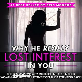 Why He Really Lost Interest in You Audiolibro Por Eric Monroe arte de portada