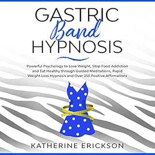 Gastric Band Hypnosis Audiobook By Katherine Erickson cover art