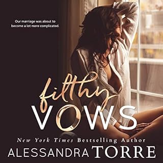 Filthy Vows Audiobook By Alessandra Torre cover art