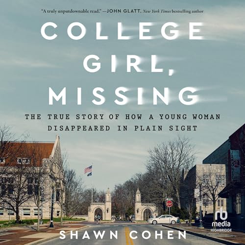 College Girl, Missing Audiobook By Shawn Cohen cover art