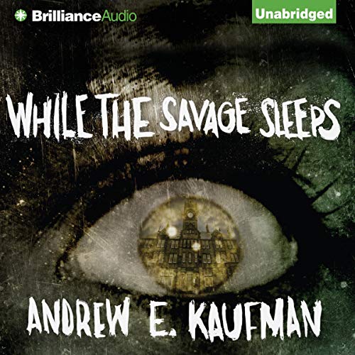 While the Savage Sleeps Audiolibro Por Andrew E. Kaufman arte de portada