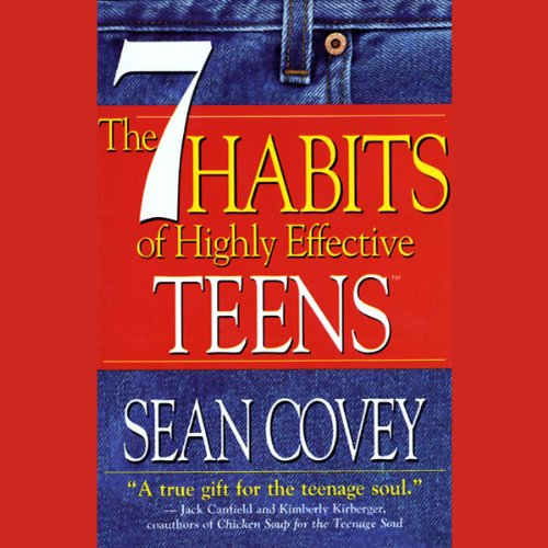 The 7 Habits of Highly Effective Teens Audiobook By Sean Covey cover art