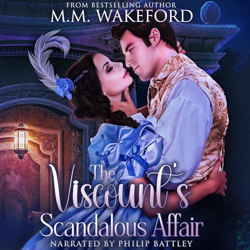 The Viscount's Scandalous Affair Audiobook By M.M. Wakeford cover art