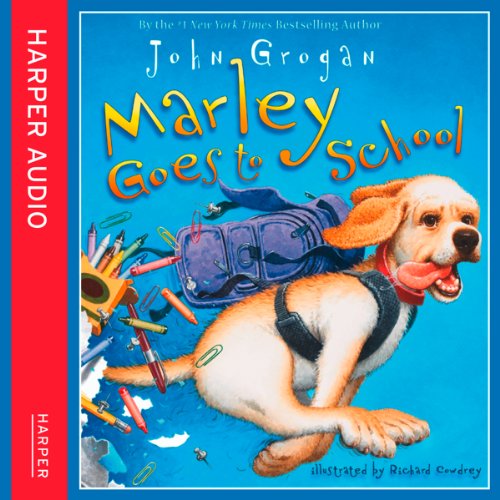 Marley Goes to School Audiolibro Por John Grogan arte de portada