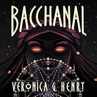 Bacchanal Audiobook By Veronica G. Henry cover art