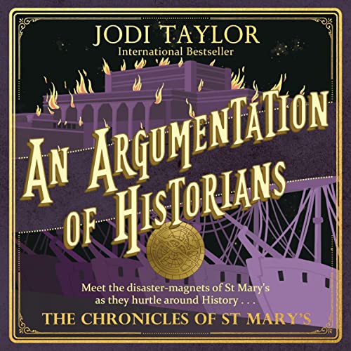 An Argumentation of Historians Audiobook By Jodi Taylor cover art