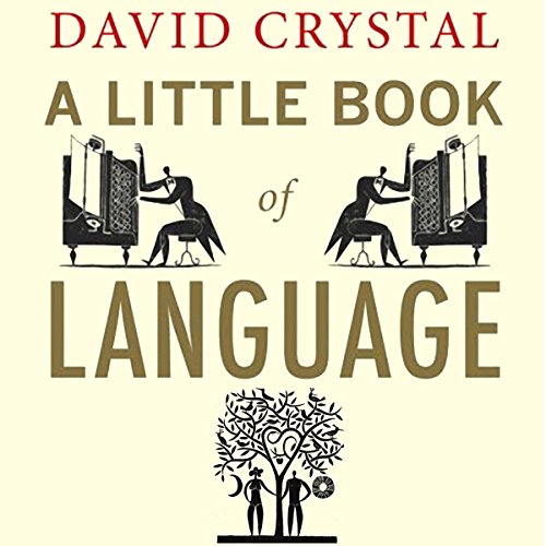 A Little Book of Language Audiobook By David Crystal cover art