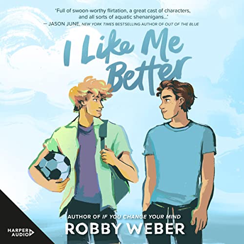 I Like Me Better Audiobook By Robby Weber cover art