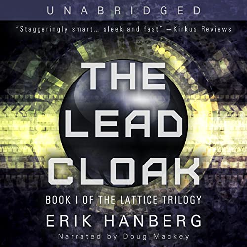 The Lead Cloak Audiobook By Erik E. Hanberg cover art