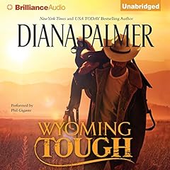 Wyoming Tough Audiobook By Diana Palmer cover art