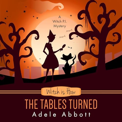 Witch Is How the Tables Turned Audiobook By Adele Abbott cover art