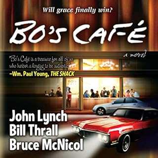 Bo's Cafe Audiolibro Por Bill Thrall, Bruce McNicol, John Lynch arte de portada