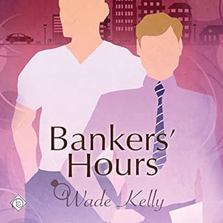 Bankers' Hours Audiobook By Wade Kelly cover art