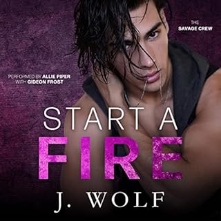 Start a Fire Audiobook By J. Wolf cover art