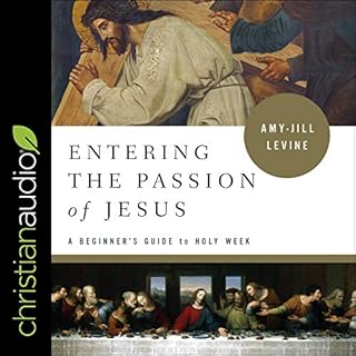 Entering the Passion of Jesus Audiolibro Por Amy-Jill Levine arte de portada