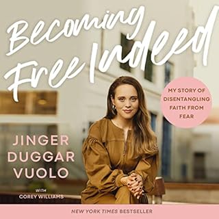 Becoming Free Indeed Audiolibro Por Jinger Duggar Vuolo, Corey Williams arte de portada