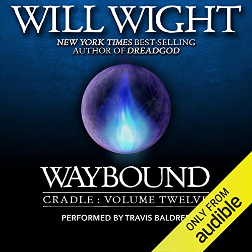 Waybound Audiobook By Will Wight cover art