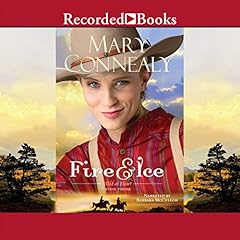 Fire & Ice Audiolibro Por Mary Connealy arte de portada