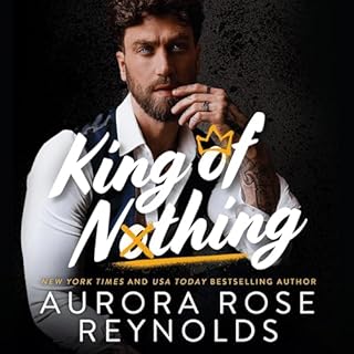 King of Nothing Audiobook By Aurora Rose Reynolds cover art