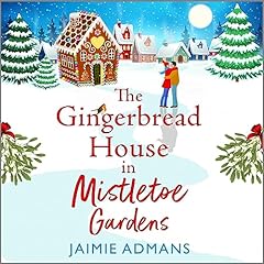 The Gingerbread House in Mistletoe Gardens cover art