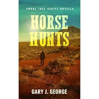 Horse Hunts Audiobook By Gary J. George cover art