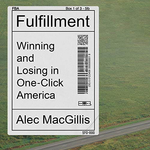 Fulfillment Audiobook By Alec MacGillis cover art