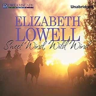 Sweet Wind, Wild Wind Audiobook By Elizabeth Lowell cover art