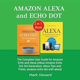 Amazon Alexa and Echo Dot Audiobook By Mark Howard cover art