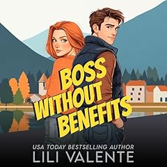 Boss Without Benefits Audiobook By Lili Valente cover art