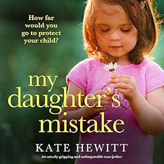 My Daughter's Mistake Audiobook By Kate Hewitt cover art