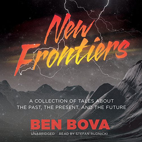 New Frontiers Audiobook By Ben Bova cover art