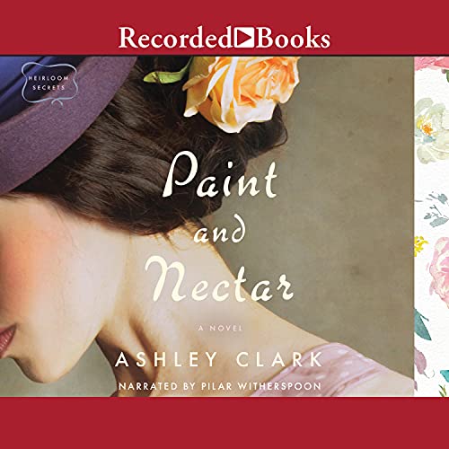 Paint and Nectar Audiobook By Ashley Clark cover art