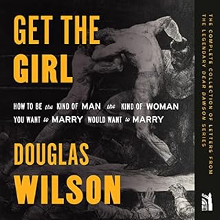 Get the Girl Audiobook By Douglas Wilson cover art