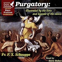 Purgatory Audiobook By Fr. F. X. Schouppe cover art