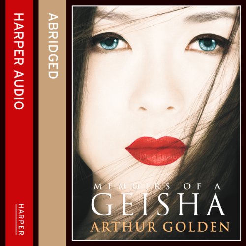 Memoirs of a Geisha Audiobook By Arthur Golden cover art