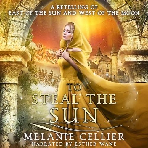 To Steal the Sun Audiobook By Melanie Cellier cover art