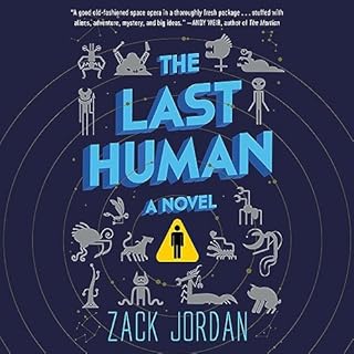 The Last Human Audiobook By Zack Jordan cover art