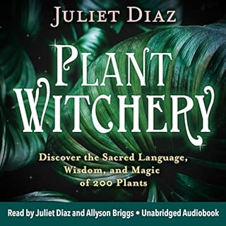 Plant Witchery Audiolibro Por Juliet Diaz arte de portada