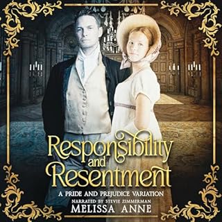 Responsibility and Resentment Audiobook By Melissa Anne cover art