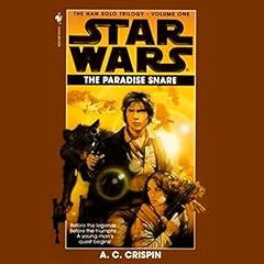 Star Wars: The Han Solo Trilogy: The Paradise Snare Audiolibro Por A. C. Crispin arte de portada