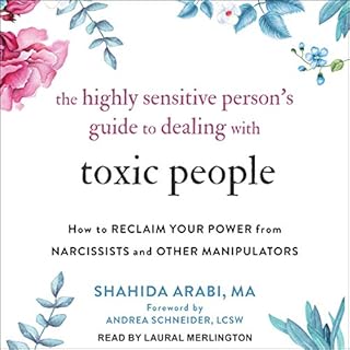 The Highly Sensitive Person’s Guide to Dealing with Toxic People Audiolibro Por Shahida Arabi MA arte de portada