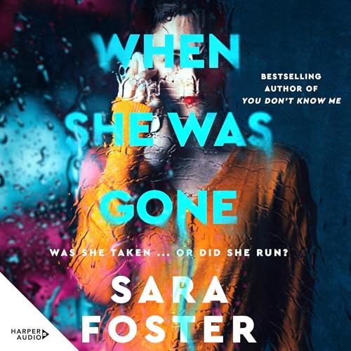 When She Was Gone Audiobook By Sara Foster cover art