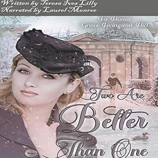 Two Are Better Than One Audiobook By Teresa Ives Lilly cover art