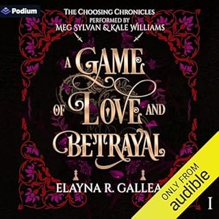 A Game of Love and Betrayal Audiobook By Elayna R. Gallea cover art