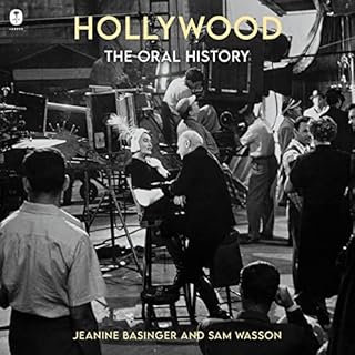 Hollywood: The Oral History Audiobook By Jeanine Basinger, Sam Wasson cover art